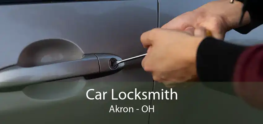 Car Locksmith Akron - OH