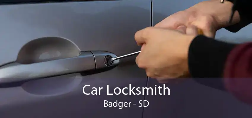 Car Locksmith Badger - SD