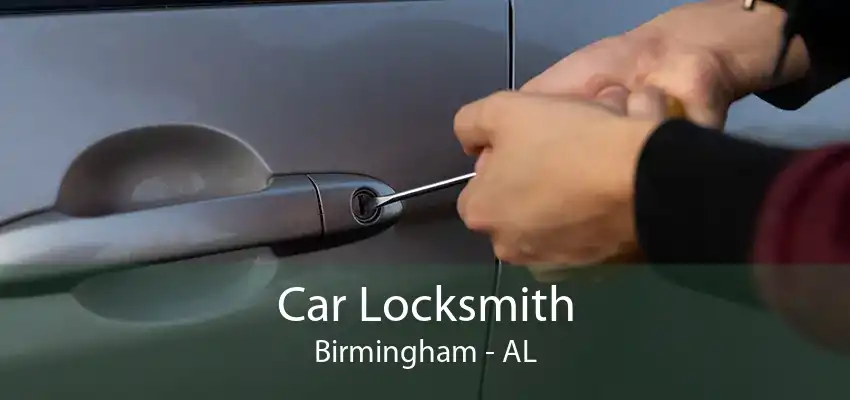 Car Locksmith Birmingham - AL