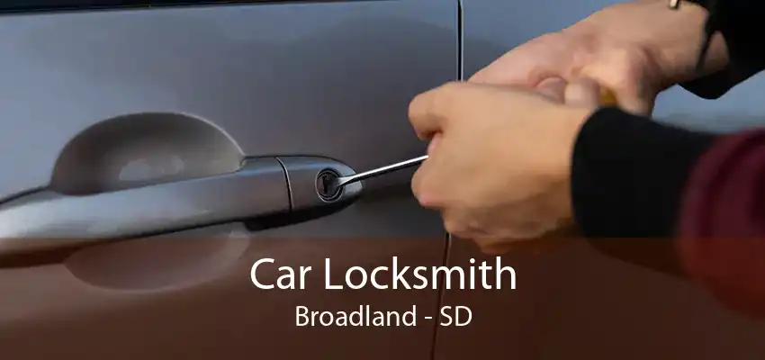 Car Locksmith Broadland - SD