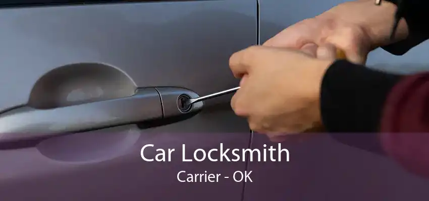 Car Locksmith Carrier - OK