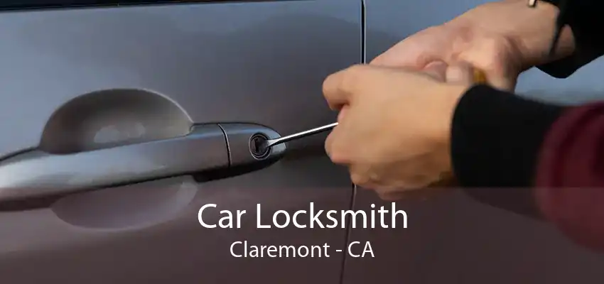 Car Locksmith Claremont - CA