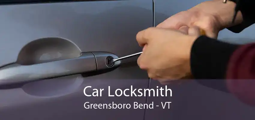 Car Locksmith Greensboro Bend - VT