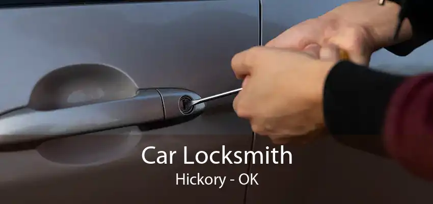 Car Locksmith Hickory - OK