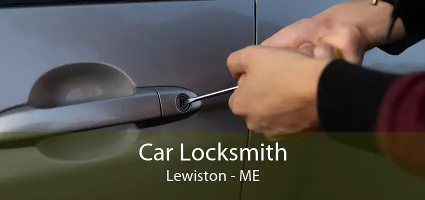 Car Locksmith Lewiston - ME