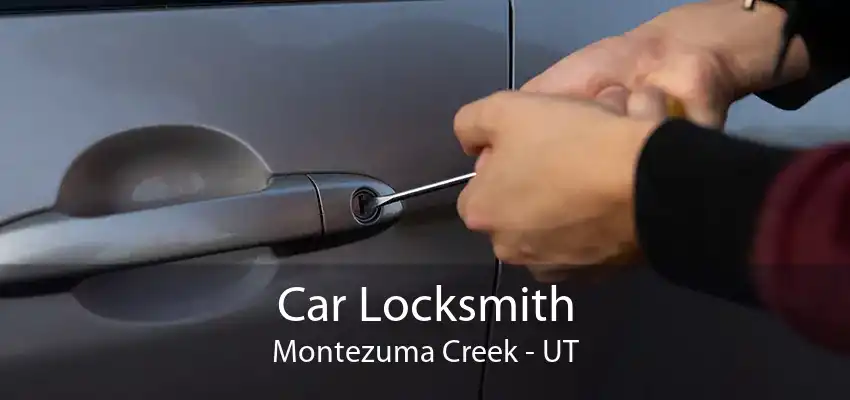 Car Locksmith Montezuma Creek - UT