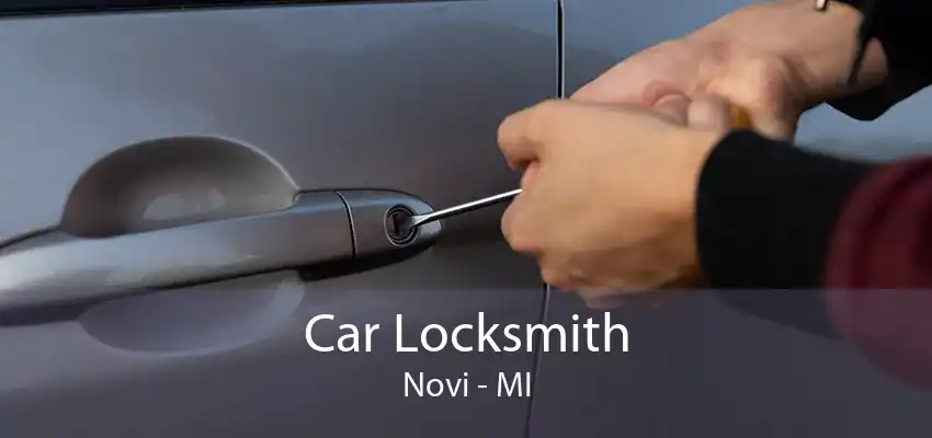 Car Locksmith Novi - MI