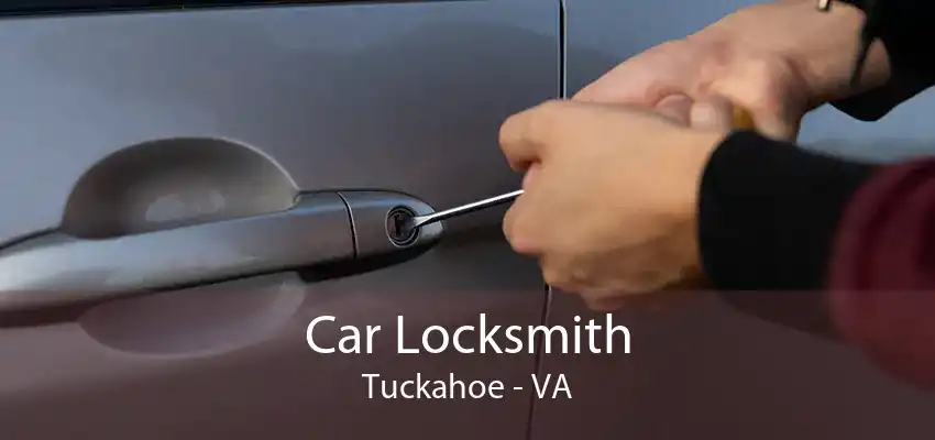 Car Locksmith Tuckahoe - VA