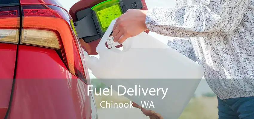 Fuel Delivery Chinook - WA