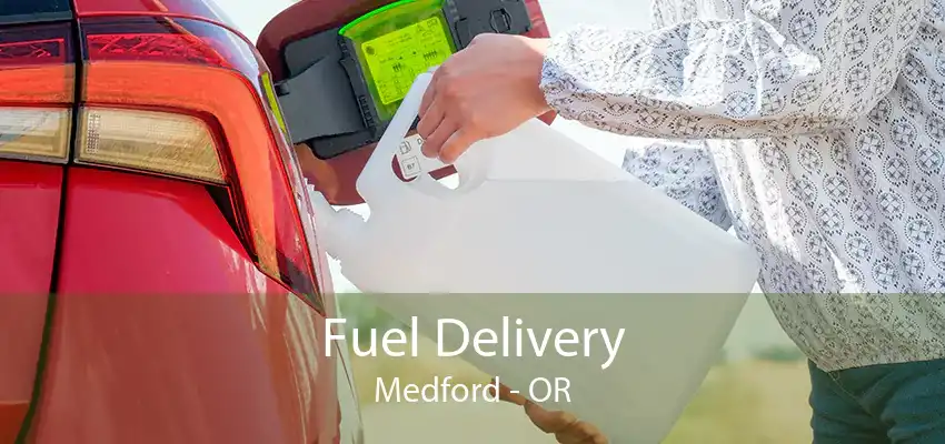 Fuel Delivery Medford - OR