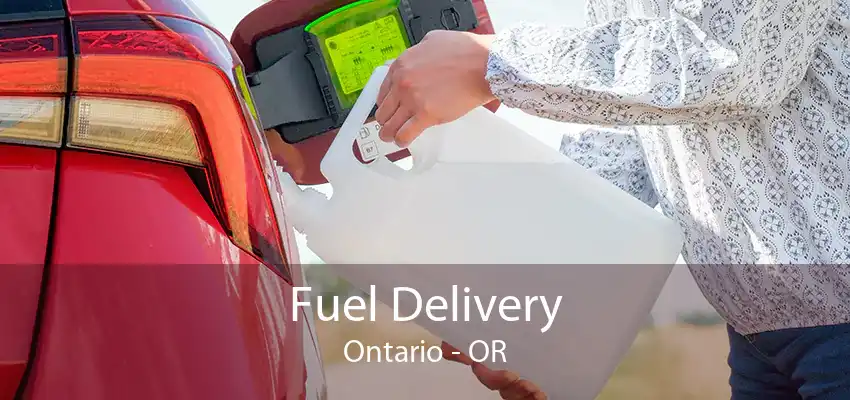Fuel Delivery Ontario - OR