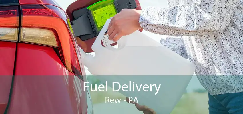 Fuel Delivery Rew - PA