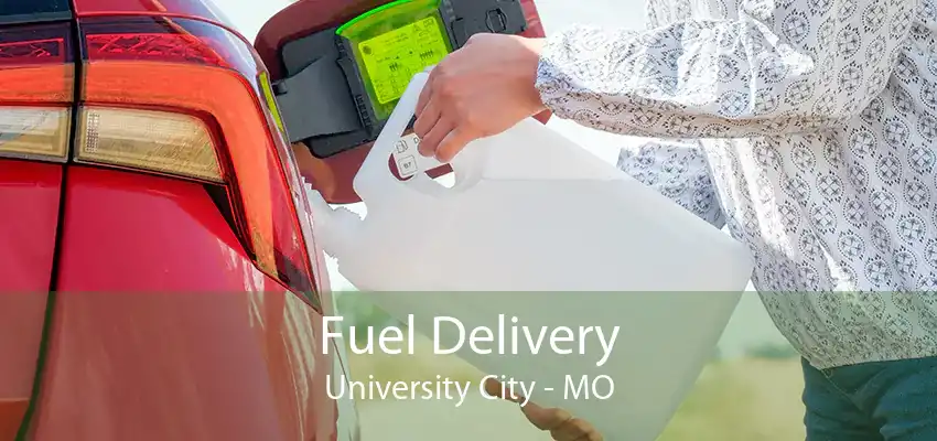 Fuel Delivery University City - MO