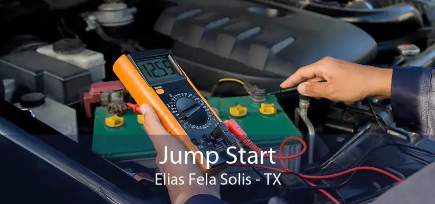 Jump Start Elias Fela Solis - TX