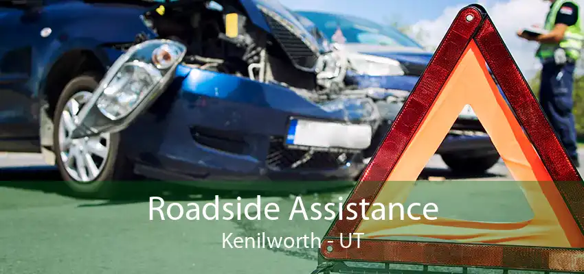 Roadside Assistance Kenilworth - UT