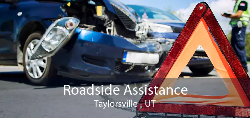 Roadside Assistance Taylorsville - UT