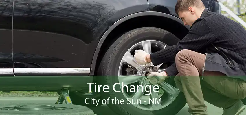 Tire Change City of the Sun - NM