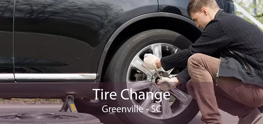 Tire Change Greenville - SC