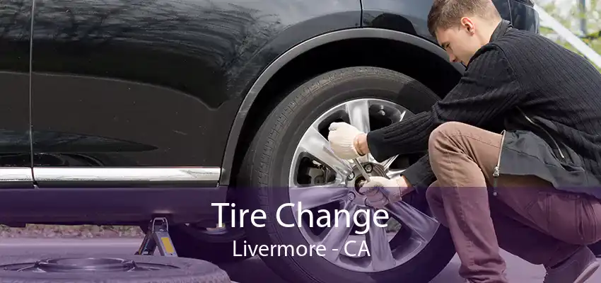 Tire Change Livermore - CA