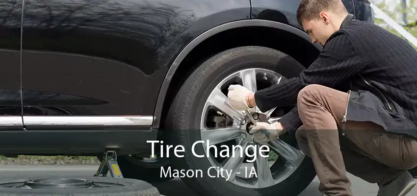 Tire Change Mason City - IA