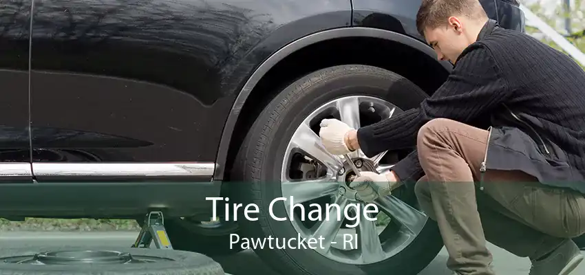 Tire Change Pawtucket - RI