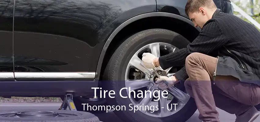 Tire Change Thompson Springs - UT