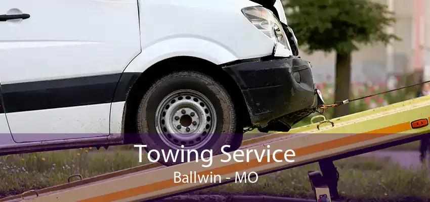 Towing Service Ballwin - MO