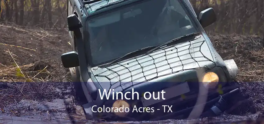 Winch out Colorado Acres - TX
